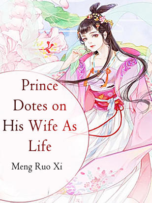 Prince Dotes on His Wife As Life
